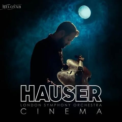 دانلود آهنگ HAUSER We Have All The Time In The World